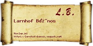 Larnhof Bános névjegykártya